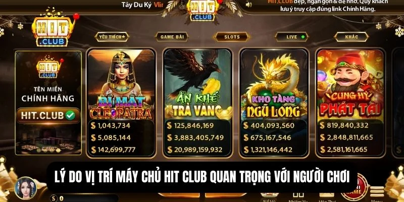 Hitclub máy chủ đặt ở đâu? Tất cả thông tin về vị trí server 3 Hitclub máy chủ đặt ở đâu