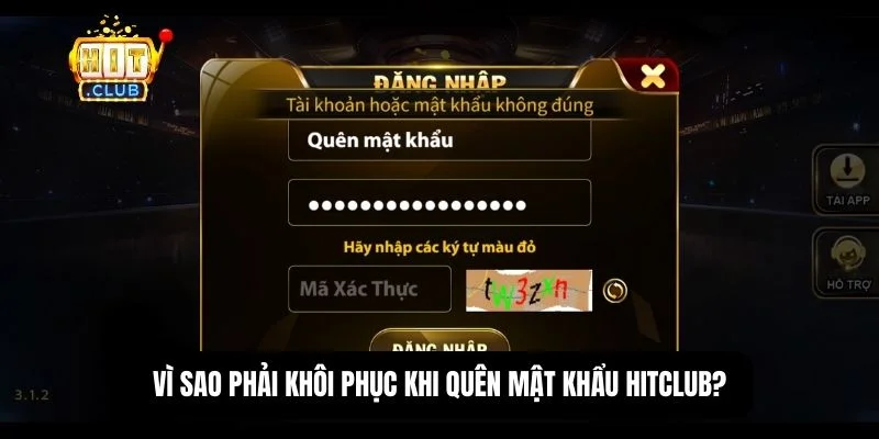 Quên mật khẩu Hitclub - Hướng dẫn 4 bước khôi phục cho newbie 2 Lý do cần khôi phục ngay khi quên mật khẩu
